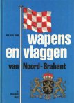Ham, Willem A. van - Wapens en vlaggen van Noord-Brabant. Wapens en vlaggen van de provincie, gemeenten en waterschappen