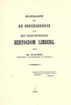 Eg. Slanghen - Bijdragen tot de Geschiedenis van het tegenwoordig Hertogdom Limburg