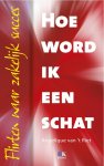 Angelique van 'T Riet - Hoe word ik een schat Flirten naar zakelijk succes