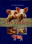 FOKKINGA, ANNO (tekst) & MARLEEN FELIUS (illustraties) - Het Varken