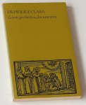 Goossens, Hilarion (inleiding en vertaling) - De heilige Clara. Leven, geschriften, documenten