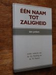 Budding,m Ds. D.J. en Pieters, Ds. W. - ÉÉN NAAM TOT ZALIGHEID