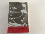 Trevor-Roper, H. R. - Hitler, Directives de Guerre, Un document fondamental sur la guerre 1939-1945