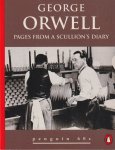 Orwell, George - Pages from a scullion's diary. An extract from 'Down and out in Paris and London'