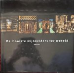  - De mooiste wijnkelders ter wereld