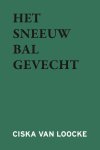 Ciska Van Loocke - Het Sneeuwbalgevecht