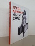 Sütö, Wilma - Alex van Warmerdam: Meisje met koffers Sütö, Wilma - Alex van Warmerdam: Meisje met koffers