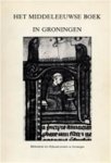auteur onbekend - Middeleeuwse boek in groningen