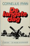 Cornelius Ryan - De Langste Dag : 6 juni 1944, de invasie in Normandië