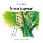 Selma Noort - Prinses in gevaar!