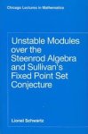 Schwartz, Lionel - Unstable modules over the Steenrod algebra and Sullivan's fixed point set conjecture