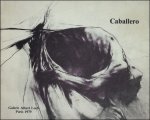 CATALOGUE. - CABALLERO. GRANDS FUSAINS.