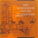 Danz, R.W. - Het Gymnasium aan de Statenlaan