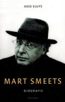 Sluys, Kees - Mart Smeets - Biografie Sluys, Kees - Mart Smeets - Biografie