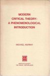 Murray, Michael - Modern Critical Theory: A Phenomenological Introduction