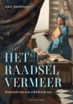 Aart Aarsbergen - Het raadsel Vermeer Kroniek van een schildersleven