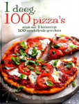 Carter, Rachel - 1 DEEG, 100 PIZZA'S - Maak met 1 basisrecept 100 verschillende gerechten