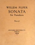 Pijper, Willem: - Sonata for pianoforte