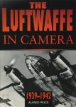 Alfred Price 11830 - The Luftwaffe in camera 1939-1942