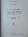 Pirenne, L. Dr - Formsma, W. Dr - Koopmansgeest te 's Hertogenbosch in de 15e en 16e eeuw. Het Kasbork van Jaspar vanBell