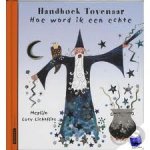 Lichtflits, Lucy. Mechlijn - Handboek tovenaar, Hoe word ik een echte