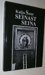 Suur, K. - Seinast seina (= Van muur tot muur)