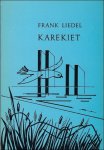 LIEDEL, Frank. - KAREKIET. NOVELLEN.