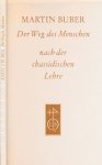 Buber, Martin - Der Weg des Menschen nach der chassidischen Lehre