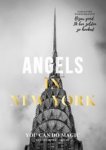 Brechtje Vanhommerig ; Janine Cruijsberg - ANGELS in New York