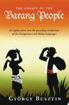 György Busztin - The Legacy of the Barang People