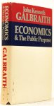 GALBRAITH, J.K. - Economics and the public purpose.