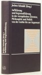 SCHMIDT, J., (HRSG.) - Aufklärung und Gegenaufklärung in der Europäischen Literatur, Philosophie und Politik von der Antike bis zur Gegenwart.