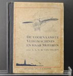 Velzen, A.A.N.M. van - De voornaamste vliegmachines en haar motoren.