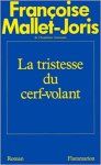 Françoise Mallet-Joris - La tristesse du cerf-volant