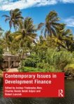 Joshua Yindenaba Abor, Charles Komla Delali Adjasi, Robert Lensink - Contemporary Issues in Development Finance