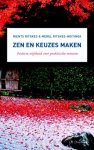 Ritskes, Rients R.R. - Zen en keuzes maken. Oosterse wijsheid voor praktische mensen
