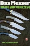 RAUSCH, Wolfgang - Das Messer, Waffe und Werkzeug.