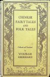 Wolfram Eberhard - Chinese fairytales and folktales