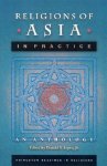 LOPEZ,  Donald S., Jr. - Religions of Asia in Practice