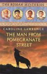 Caroline Lawrence - The Man from Pomegranate Street