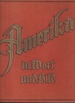 Nielsen, Roger (Presseattaché in Washington) - Amerika in Bildern und Text (The United States 1920's in images and text)