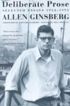 Ginsberg, Allen - Deliberate Prose Selected Essays 1952-1995