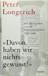 Peter Longerich - Davon haben wir nichts gewusst! Die Deutschen und die Judenverfolgung 1933-1945