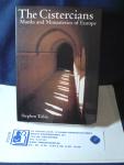 Tobin, Stephen - The Cistercians, Monks and Monasteries of Europe