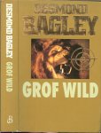 Bagley, Desmond  .. Vertaling : J.J. de Wit Omslagontwerp : Pieter van Delft - Grof wild