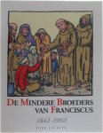 Dirk Laureys - De Mindere Broeders van Franciscus 1842 - 1992 - 150 jaar minderbroeders in Vlaanderen