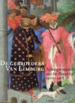Dückers, R.A.M.J., Pieter Roelofs & Boudewijn Bakker (eds.) - De gebroeders van Limburg : Nijmeegse meesters aan het Franse hof 1400-1416'