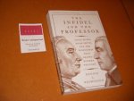 Rasmussen, Dennis C. - The Infidel and the Professor. David Hume, Adam Smith, and the Friendship That Shaped Modern Thought