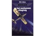 W.E. Johns - Biggles En Het Verdwenen Vliegtuig