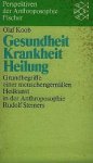 Koob, Olaf. - Gesundheit / Krankheit / Heilung.